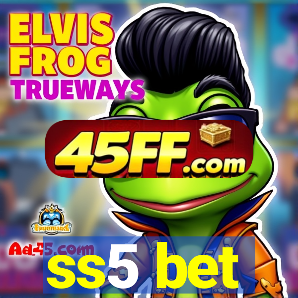 ss5 bet
